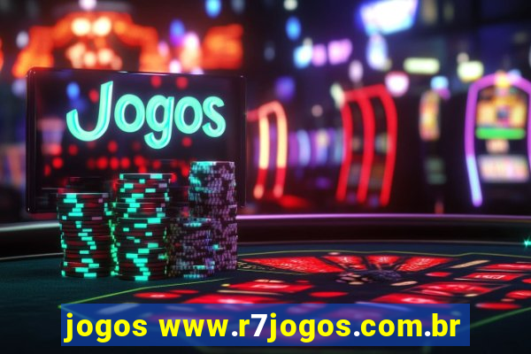 jogos www.r7jogos.com.br